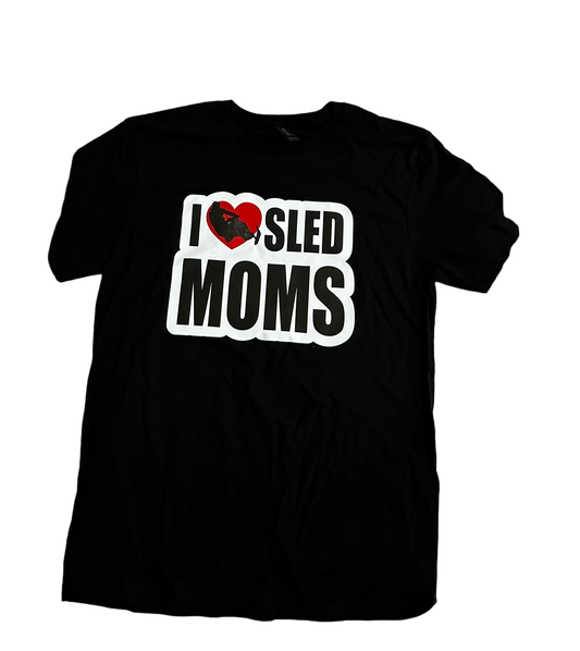 I LOVE Sled Moms Tee